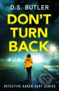 Kniha: Don't Turn Back (D. S. Butler). Thomas & Mercer, 2020 Kniha: Don't Turn Back (D. S. Butler). Thomas & Mercer, 2020