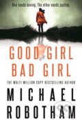 Kniha: Good Girl, Bad Girl (Michael Robotham). Sphere, 2019 Kniha: Good Girl, Bad Girl (Michael Robotham). Sphere, 2019
