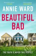 Kniha: Beautiful Bad (Annie Ward). Quercus, 2020 Kniha: Beautiful Bad (Annie Ward). Quercus, 2020