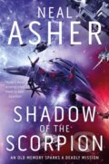 Kniha: Shadow of the Scorpion (Neal Asher). Tor, 2019 Kniha: Shadow of the Scorpion (Neal Asher). Tor, 2019