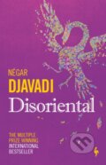 Kniha: Disoriental (Negar Djavadi). Europa Editions, 2019 Kniha: Disoriental (Negar Djavadi). Europa Editions, 2019