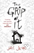 Kniha: The Grip of It (Jac Jemc). Titan Books, 2019 Kniha: The Grip of It (Jac Jemc). Titan Books, 2019
