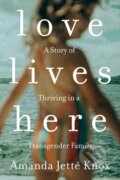 Kniha: Love Lives Here (Amanda Jette Knox). Prentice Hall, 2019 Kniha: Love Lives Here (Amanda Jette Knox). Prentice Hall, 2019