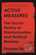 Kniha: Active Measures (Thomas Rid). Picador, 2021 Kniha: Active Measures (Thomas Rid). Picador, 2021