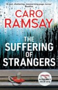 Kniha: The Suffering of Strangers (Caro Ramsay). Black Thorn, 2019 Kniha: The Suffering of Strangers (Caro Ramsay). Black Thorn, 2019