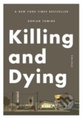 Kniha: Killing and Dying (Adrian Tomine). Faber and Faber, 2018 Kniha: Killing and Dying (Adrian Tomine). Faber and Faber, 2018