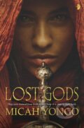 Kniha: Lost Gods (Micah Yongo). Angry Robot, 2018 Kniha: Lost Gods (Micah Yongo). Angry Robot, 2018