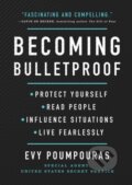 Kniha: Becoming Bulletproof (Evy Poumpouras). Atria Books, 2020 Kniha: Becoming Bulletproof (Evy Poumpouras). Atria Books, 2020
