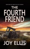Kniha: The Fourth Friend (Joy Ellis). , 2020 Kniha: The Fourth Friend (Joy Ellis). , 2020