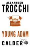 Kniha: Young Adam (Alexander Trocchi). , 2018 Kniha: Young Adam (Alexander Trocchi). , 2018