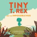 Kniha: Tiny T. Rex and the Impossible Hug (Jonathan Stutzman). Chronicle Books, 2020 Kniha: Tiny T. Rex and the Impossible Hug (Jonathan Stutzman). Chronicle Books, 2020