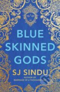 Kniha: Blue-Skinned Gods (Sj Sindu). Legend Press Ltd, 2021 Kniha: Blue-Skinned Gods (Sj Sindu). Legend Press Ltd, 2021