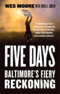 Kniha: Five Days (Erica L. Green a Wes Moore). Icon Books, 2021 Kniha: Five Days (Erica L. Green a Wes Moore). Icon Books, 2021