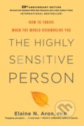Kniha: The Highly Sensitive Person (Elaine N. Phd Aron). Citadel, 2020 Kniha: The Highly Sensitive Person (Elaine N. Phd Aron). Citadel, 2020