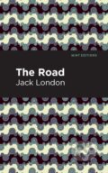 Kniha: The Road (Jack London). , 2021 Kniha: The Road (Jack London). , 2021