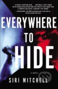 Kniha: Everywhere to Hide (Mitchell Siri). Thomas Nelson Publishers, 2020 Kniha: Everywhere to Hide (Mitchell Siri). Thomas Nelson Publishers, 2020