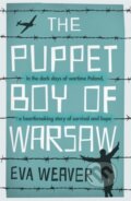 Kniha: The Puppet Boy of Warsaw (Eva Weaver). Weidenfeld and Nicolson, 2020 Kniha: The Puppet Boy of Warsaw (Eva Weaver). Weidenfeld and Nicolson, 2020
