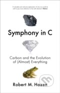 Kniha: Symphony in C (Robert Hazen). William Collins, 2020 Kniha: Symphony in C (Robert Hazen). William Collins, 2020