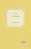 Kniha: Tao Te King (Laotse). BOOKS ON DEMAND, 2020 Kniha: Tao Te King (Laotse). BOOKS ON DEMAND, 2020