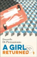 Kniha: A Girl Returned (Donatella Di Pietrantonio). Europa Editions, 2020 Kniha: A Girl Returned (Donatella Di Pietrantonio). Europa Editions, 2020
