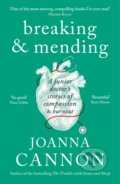 Kniha: Breaking & Mending (Joanna Cannon). Wellcome Collection, 2020 Kniha: Breaking & Mending (Joanna Cannon). Wellcome Collection, 2020