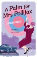 Kniha: A Palm For Mrs Pollifax (Gilman Dorothy). Farrago, 2020 Kniha: A Palm For Mrs Pollifax (Gilman Dorothy). Farrago, 2020