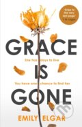 Kniha: Grace is Gone (Emily Elgar). Sphere, 2020 Kniha: Grace is Gone (Emily Elgar). Sphere, 2020