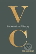 Kniha: VC (Tom Nicholas). Harvard University Press, 2020 Kniha: VC (Tom Nicholas). Harvard University Press, 2020