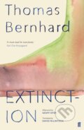 Kniha: Extinction (Thomas Bernhard). Faber and Faber, 2019 Kniha: Extinction (Thomas Bernhard). Faber and Faber, 2019