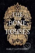 Kniha: The Bone Houses, 2019 Kniha: The Bone Houses, 2019