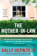 Kniha: The Mother-in-Law (Sally Hepworth). St. Martin's Press, 2019 Kniha: The Mother-in-Law (Sally Hepworth). St. Martin's Press, 2019