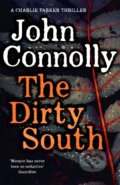 Kniha: The Dirty South (John Connolly). Hodder and Stoughton, 2020 Kniha: The Dirty South (John Connolly). Hodder and Stoughton, 2020