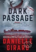 Kniha: Dark Passage (Danielle Girard). , 2019 Kniha: Dark Passage (Danielle Girard). , 2019