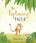 Kniha: The Tiptoeing Tiger (Philippa Leathers). Walker books, 2018 Kniha: The Tiptoeing Tiger (Philippa Leathers). Walker books, 2018