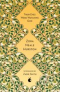 Kniha: Their Eyes Were Watching God (Zora Neale Hurston). Virago, 2018 Kniha: Their Eyes Were Watching God (Zora Neale Hurston). Virago, 2018