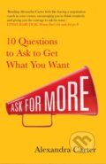 Kniha: Ask for More (Alexandra Carter). Simon & Schuster, 2021 Kniha: Ask for More (Alexandra Carter). Simon & Schuster, 2021