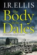 Kniha: The Body in the Dales (J. R. Ellis). Thomas & Mercer, 2018 Kniha: The Body in the Dales (J. R. Ellis). Thomas & Mercer, 2018