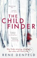 Kniha: The Child Finder (Rene Denfeld). Weidenfeld and Nicolson, 2018 Kniha: The Child Finder (Rene Denfeld). Weidenfeld and Nicolson, 2018