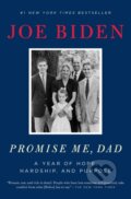 Kniha: Promise Me, Dad (Joe Biden). Flatiron Books, 2018 Kniha: Promise Me, Dad (Joe Biden). Flatiron Books, 2018
