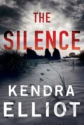 Kniha: The Silence (Kendra Elliot). , 2020 Kniha: The Silence (Kendra Elliot). , 2020