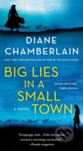 Kniha: Big Lies in a Small Town (Diane Chamberlain). , 2025 Kniha: Big Lies in a Small Town (Diane Chamberlain). , 2025