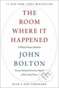Kniha: The Room Where It Happened (John Bolton). Simon & Schuster, 2024 Kniha: The Room Where It Happened (John Bolton). Simon & Schuster, 2024