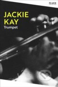Kniha: Trumpet (Jackie Kay). Picador, 2024 Kniha: Trumpet (Jackie Kay). Picador, 2024