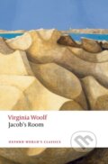 Kniha: Jacob's Room (Virginia Woolf a Urmila Seshagiri). Oxford University Press, 2022 Kniha: Jacob's Room (Virginia Woolf a Urmila Seshagiri). Oxford University Press, 2022