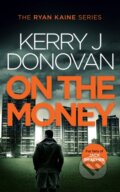Kniha: On the Money (Kerry J. Donovan). Vinci Books, 2025 Kniha: On the Money (Kerry J. Donovan). Vinci Books, 2025