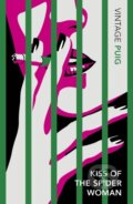 Kniha: Kiss of the Spider Woman (Manuel Puig). Vintage, 2022 Kniha: Kiss of the Spider Woman (Manuel Puig). Vintage, 2022
