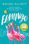 Kniha: Flamingo (Rachel Elliott). Tinder, 2022 Kniha: Flamingo (Rachel Elliott). Tinder, 2022