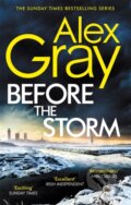 Kniha: Before the Storm (Alex Gray). Sphere, 2021 Kniha: Before the Storm (Alex Gray). Sphere, 2021