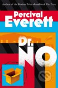 Kniha: Dr. No (Percival Everett). Picador, 2023 Kniha: Dr. No (Percival Everett). Picador, 2023