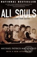 Kniha: All Souls (Michael Patrick MacDonald). Beacon Press, 2024 Kniha: All Souls (Michael Patrick MacDonald). Beacon Press, 2024